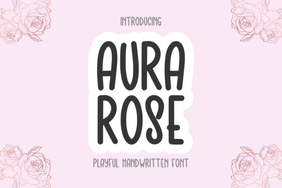 Aura Rose: A Playful Handwritten Font for Editorial Design