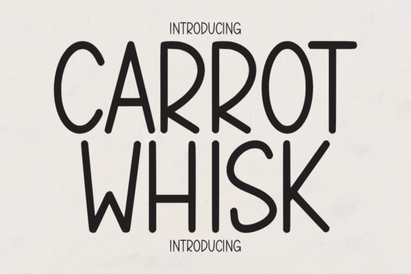 Carrot Whisk: A Playful Font for Creative Projects