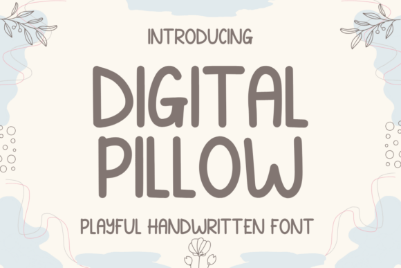 Digital Pillow Font: A Playful Script for Creative Crafters