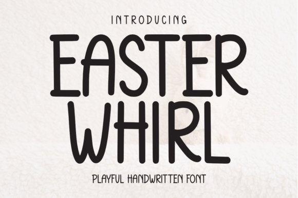 Easter Whirl: A Playful Font for Web Design