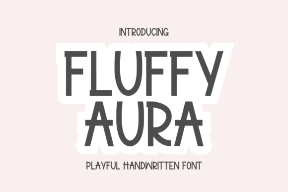 Fluffy Aura: The Font That Boosted My Brand’s Visual Consistency
