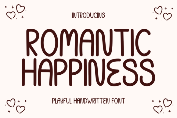 Font Review: Romantic Happiness for Campaign Design