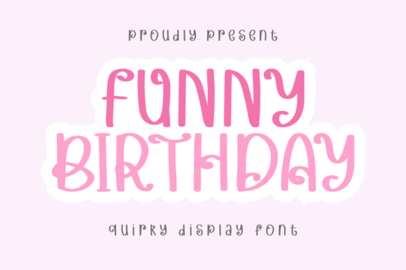 Font That Speaks Your Brand: Funny Birthday for Creative Business Owners