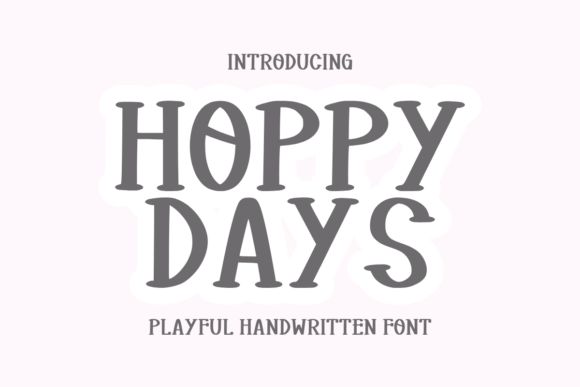 Hoppy Days Font for Business Branding