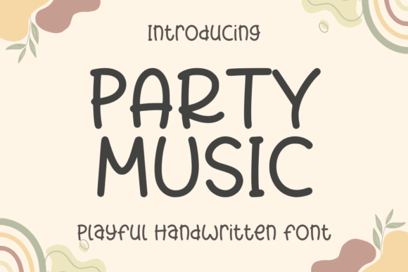 Party Music: The Font That Boosted My Brand’s Personality