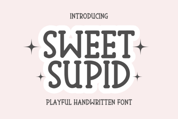 Sweet Supid Font Review for Creative Projects