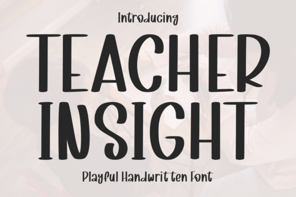 Teacher Insight: A Versatile Script Font for Digital Design