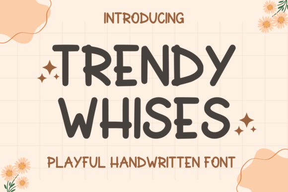Trendy Wishes Font for Creative Crafters