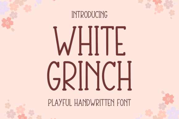 White Grinch: A Font That Adds Personality to Your Brand
